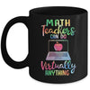 Math Teachers Can Do Virtually Anything Mug Coffee Mug | Teecentury.com
