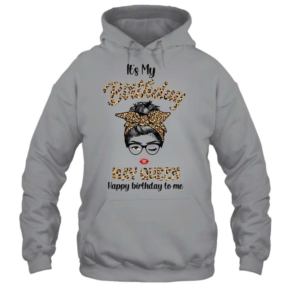 May Birthday Girl Queen Messy Bun Its My Birthday Leopard T-Shirt & Tank Top | Teecentury.com