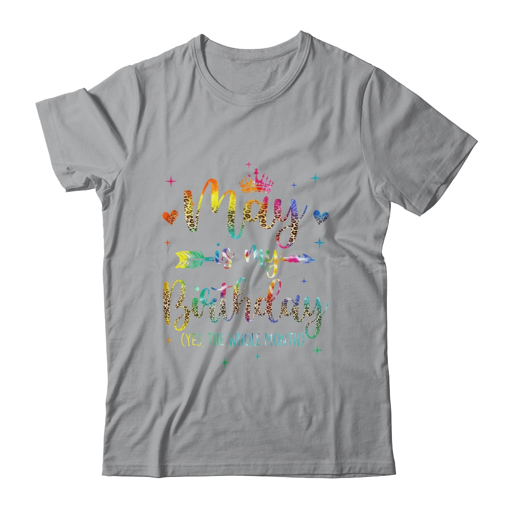 May Is My Birthday Yes The Whole Month Tie Dye Leopard Shirt & Tank Top | teecentury