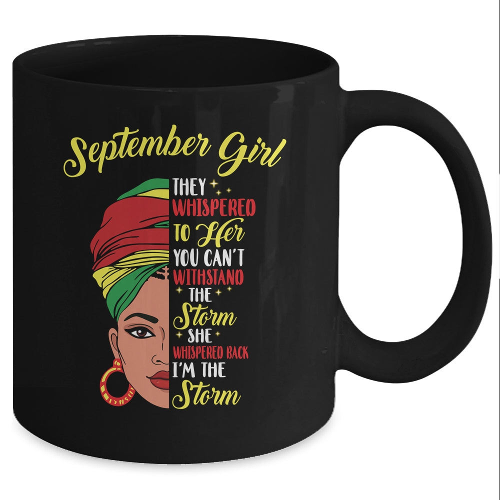 Melanin Queen September Girl I Am The Storm African Woman Mug Coffee Mug | Teecentury.com