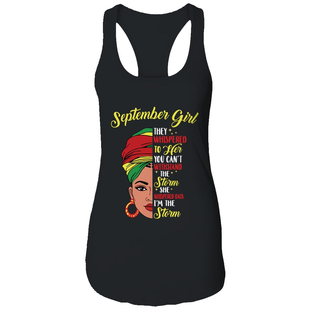 Melanin Queen September Girl I Am The Storm African Woman T-Shirt & Tank Top | Teecentury.com