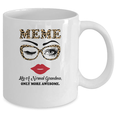 Meme Like A Normal Grandma Only More Awesome Glasses Face Mug Coffee Mug | Teecentury.com