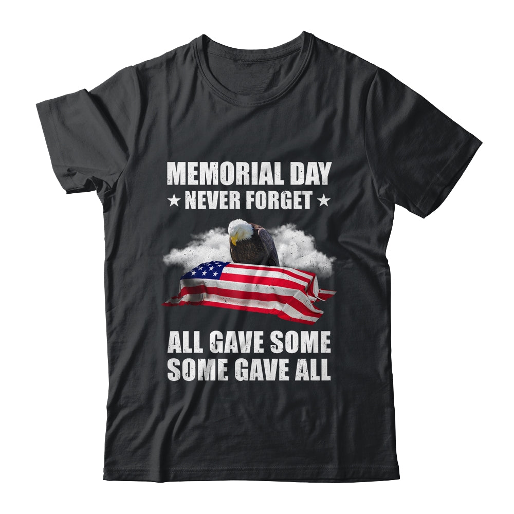 Memorial Day Never Forget All Gave Some Some Gave All Shirt & Hoodie | teecentury