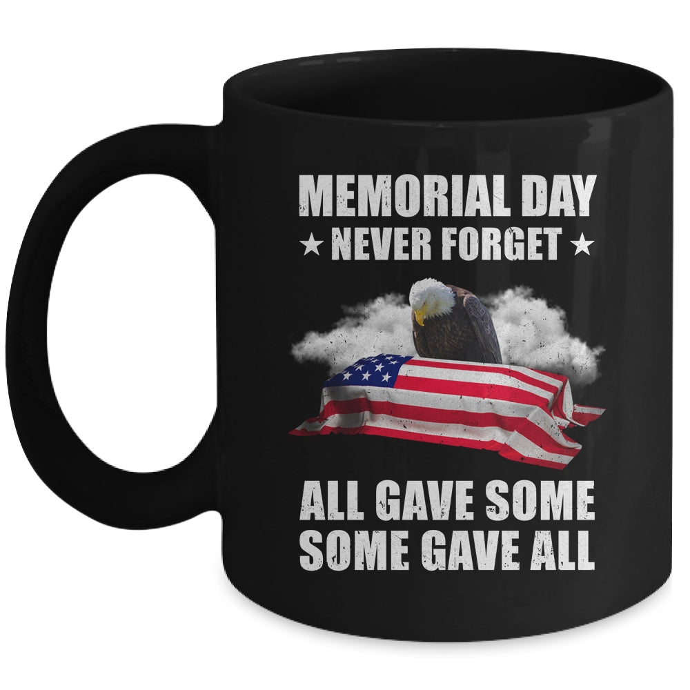 Memorial Day Never Forget All Gave Some Some Gave All Mug | teecentury