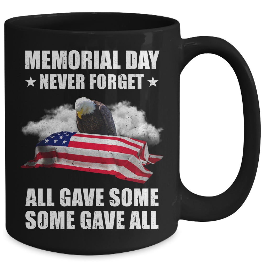 Memorial Day Never Forget All Gave Some Some Gave All Mug | teecentury