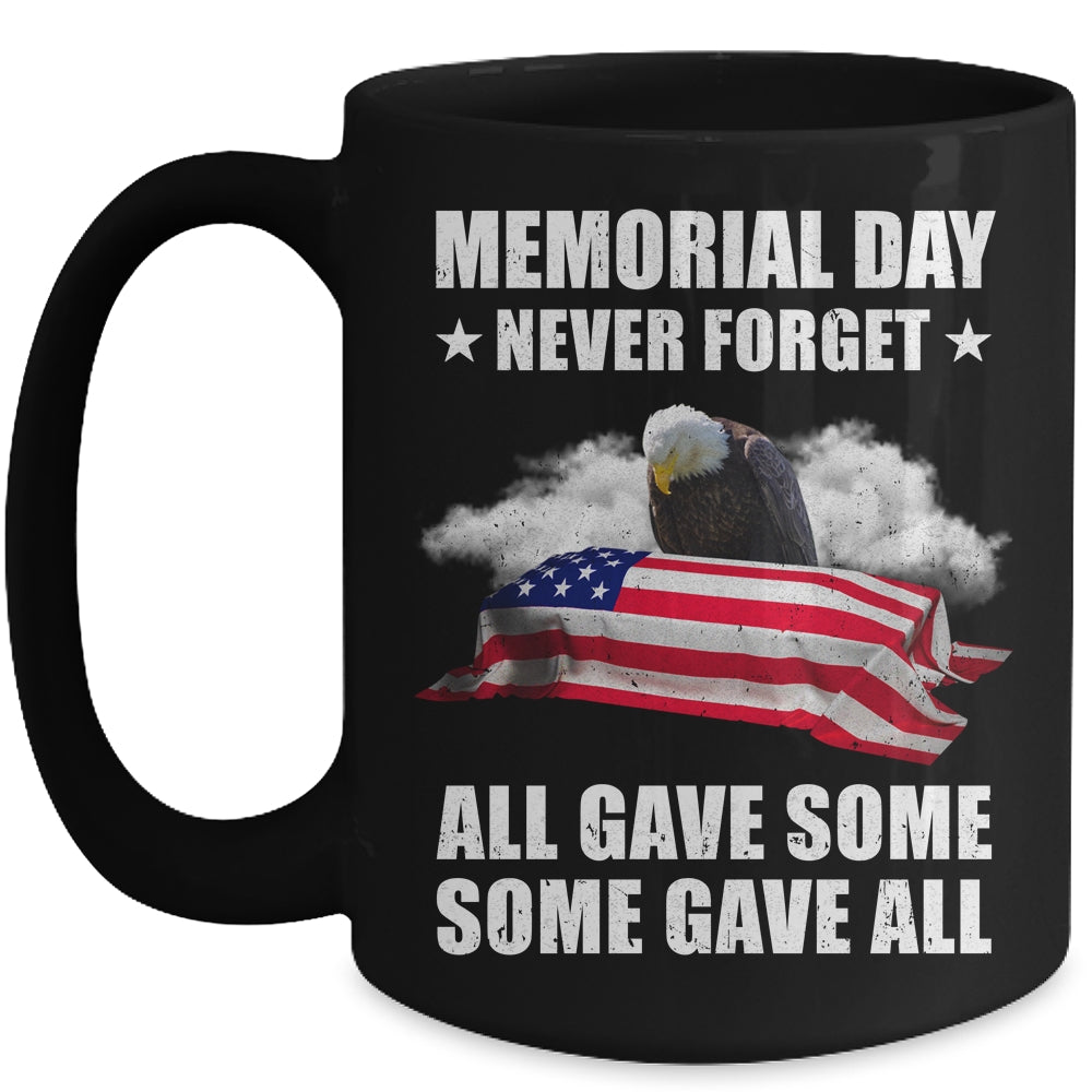 Memorial Day Never Forget All Gave Some Some Gave All Mug | teecentury