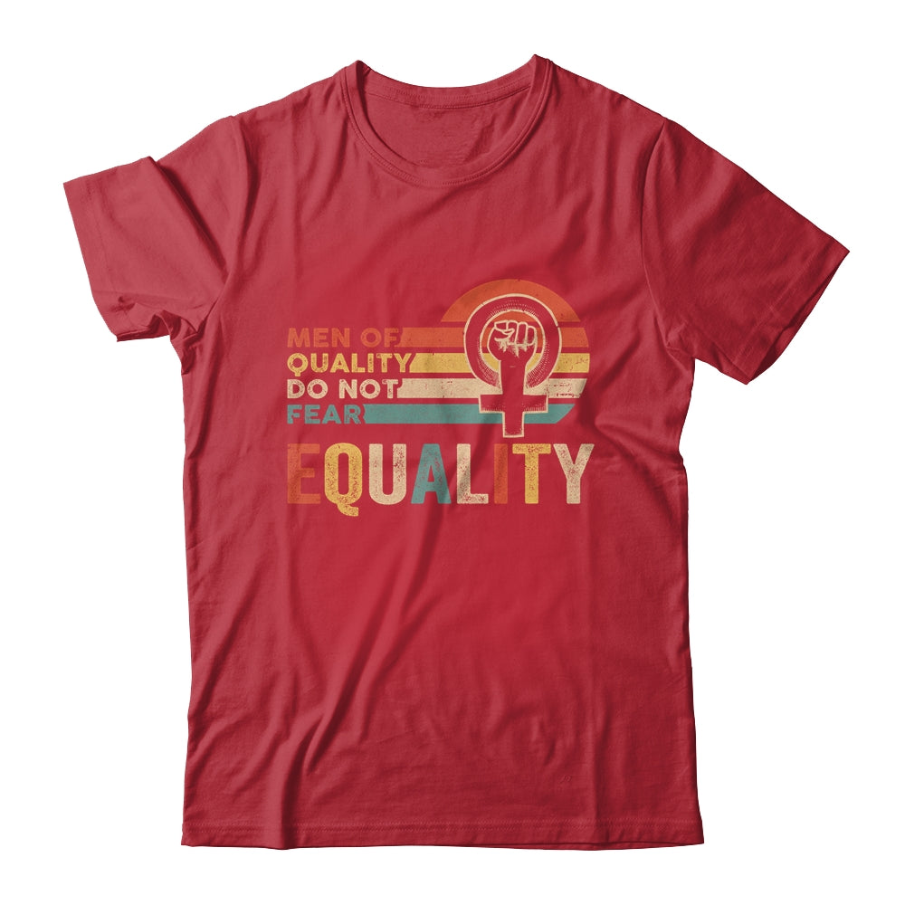 Men Of Quality Do Not Fear Equality Feminism Shirt & Tank Top | teecentury