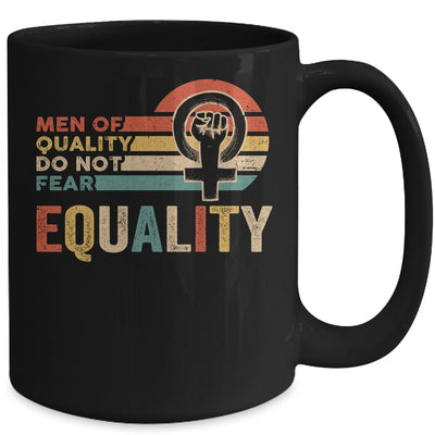 Men Of Quality Do Not Fear Equality Feminism Mug | teecentury