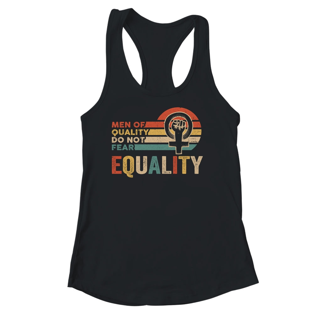 Men Of Quality Do Not Fear Equality Feminism Shirt & Tank Top | teecentury