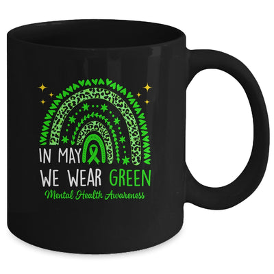 Mental Health Awareness Rainbow In May We Wear Green Mug | teecentury