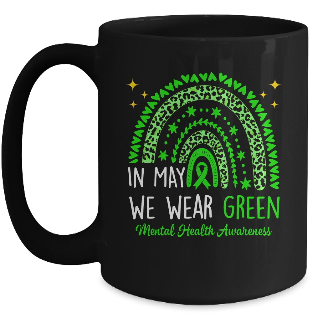 Mental Health Awareness Rainbow In May We Wear Green Mug | teecentury