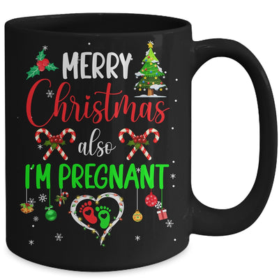 Merry Christmas Also Im Pregnant Pregnancy Announcement Xmas Mug | teecentury