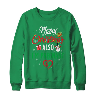 Merry Christmas Also Im Pregnant Xmas Pregnancy Announcement T-Shirt & Sweatshirt | Teecentury.com