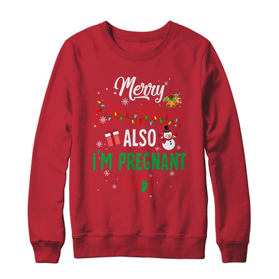 Merry Christmas Also Im Pregnant Xmas Pregnancy Announcement T-Shirt & Sweatshirt | Teecentury.com