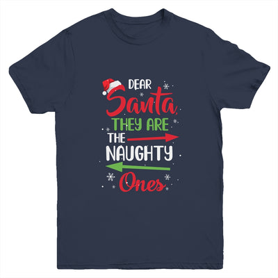 Merry Christmas Dear Santa They Are Naughty Ones Youth Youth Shirt | Teecentury.com