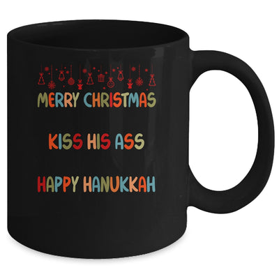 Merry Christmas Kiss My Ass His Ass Your Ass Happy Hanukkah Mug Coffee Mug | Teecentury.com