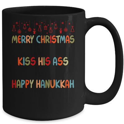 Merry Christmas Kiss My Ass His Ass Your Ass Happy Hanukkah Mug Coffee Mug | Teecentury.com