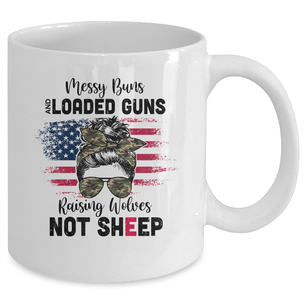 Messy Buns And Loaded Guns Raising Wolves Not Sheep Mug Coffee Mug | Teecentury.com