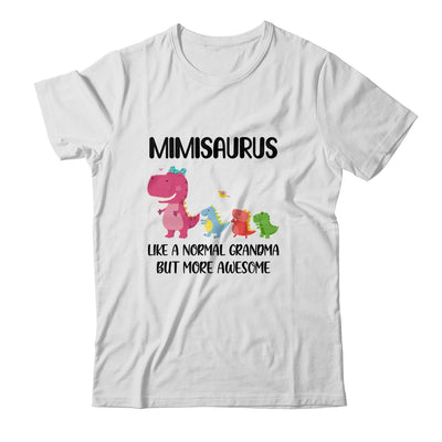 Mimisaurus Like A Normal Grandma But More Awesome Mimi T-Shirt & Hoodie | Teecentury.com