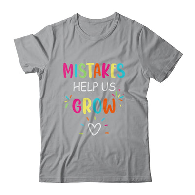 Mistakes Help Us Grow Growth Mindset Teacher T-Shirt & Hoodie | Teecentury.com