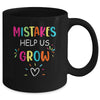 Mistakes Help Us Grow Growth Mindset Teacher Mug Coffee Mug | Teecentury.com