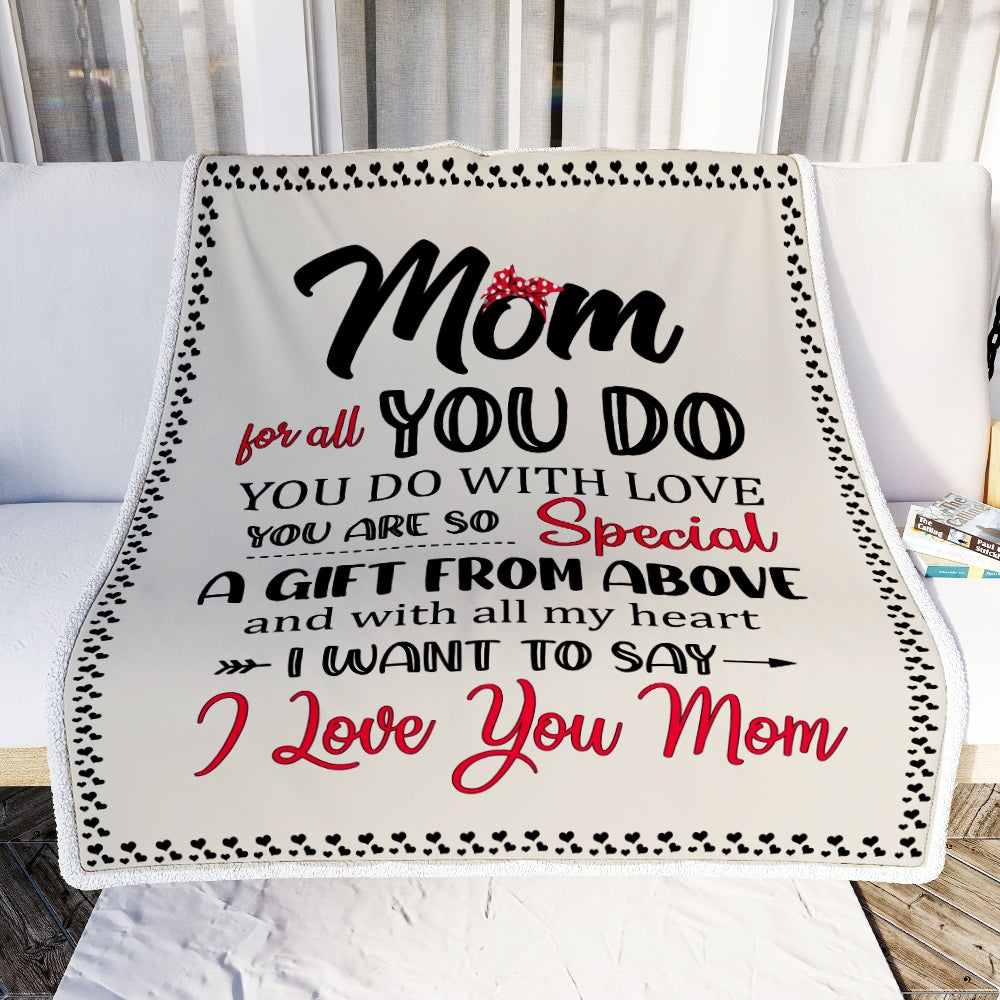 Mom For All You Do Gift From Daughter Son To My Mom Fleece Blanket