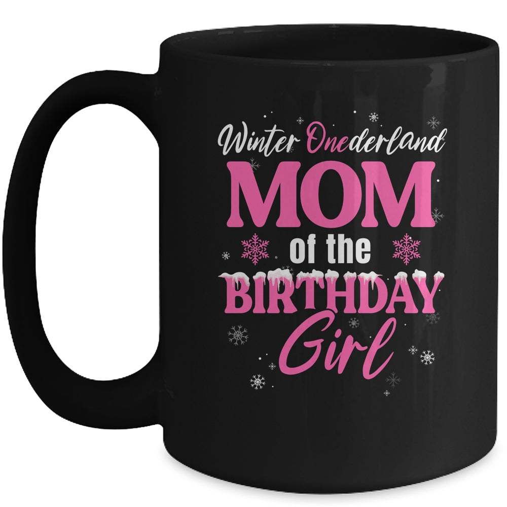 Mom Of The Birthday For Girl Winter Onederland Family Mug | teecentury