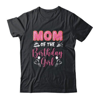 Mom Of The Birthday Girl Family Donut Birthday Shirt & Hoodie | teecentury