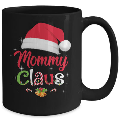 Mommy Claus Santa Christmas Matching Family Pajama Funny Mug Coffee Mug | Teecentury.com