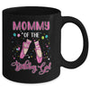 Mommy Of The Birthday Ballerina Girl Party Ballet Dancer Mug Coffee Mug | Teecentury.com