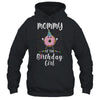 Mommy Of The Birthday Girl Donut Cute Gift T-Shirt & Hoodie | Teecentury.com