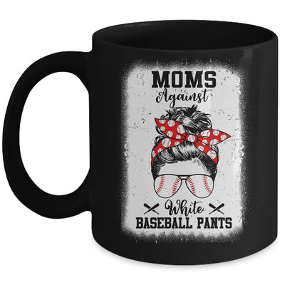 Moms Against White Baseball Pants Messy Bun Hair Mug | teecentury