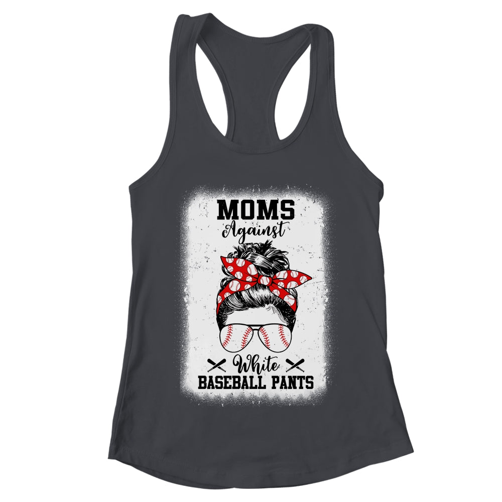 Moms Against White Baseball Pants Messy Bun Hair Shirt & Tank Top | teecentury