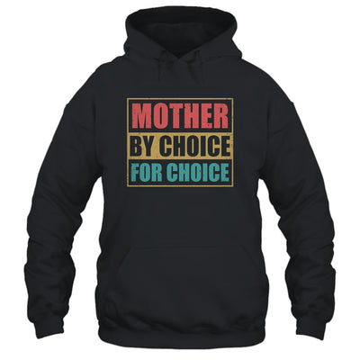 Mother By Choice For Choice Pro Choice Feminist Rights Shirt & Tank Top | teecentury