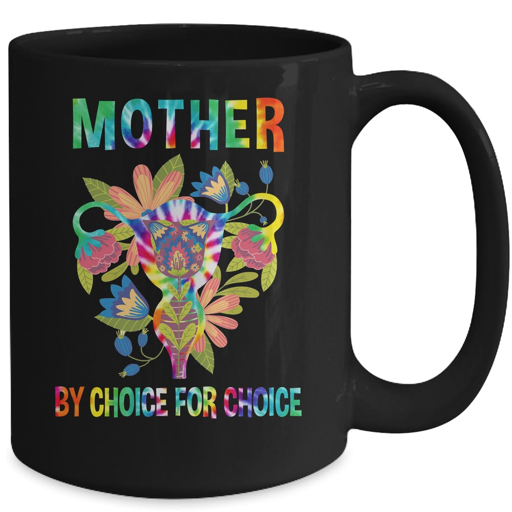 Mother By Choice For Choice Uterus Flower Feminist Tie Dye Mug | teecentury