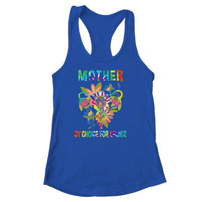 Mother By Choice For Choice Uterus Flower Feminist Tie Dye Shirt & Tank Top | teecentury