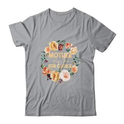 Mother By Choice For Choice Womens Rights Floral Shirt & Tank Top | teecentury