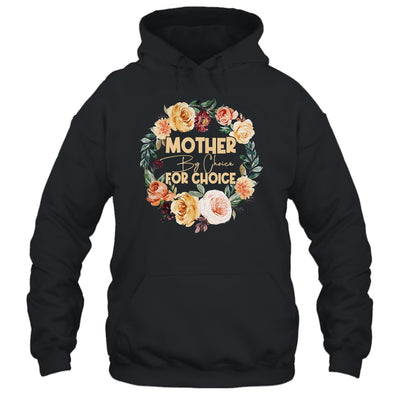 Mother By Choice For Choice Womens Rights Floral Shirt & Tank Top | teecentury