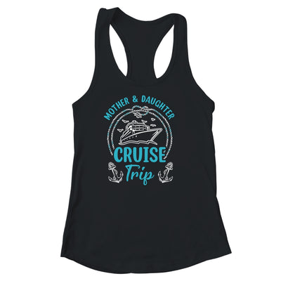 Mother Daughter Cruise Trip Cruise Ship Travelling Traveller Shirt & Tank Top | teecentury