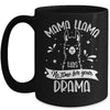 Mothers Day Funny Mama Llama Has No Time Your Drama Mug | teecentury