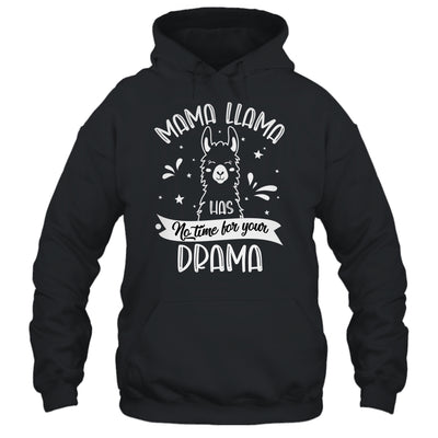 Mothers Day Funny Mama Llama Has No Time Your Drama Shirt & Tank Top | teecentury