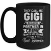 Mothers Day They Call Me Gigi Because Partner In Crime Mug Coffee Mug | Teecentury.com