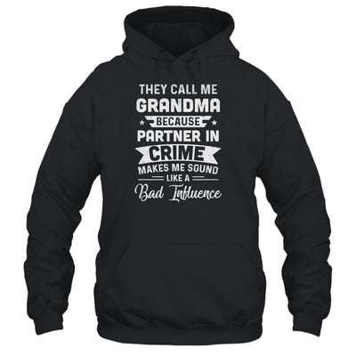 Mothers Day They Call Me Grandma Because Partner In Crime T-Shirt & Hoodie | Teecentury.com