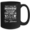 Mothers Day They Call Me Mamaw Because Partner In Crime Mug Coffee Mug | Teecentury.com