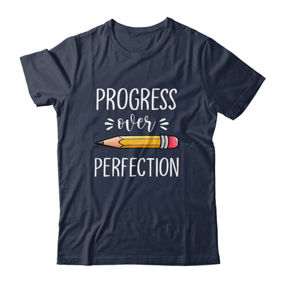 Motivational Progress Over Perfection Back to School Teacher T-Shirt & Hoodie | Teecentury.com