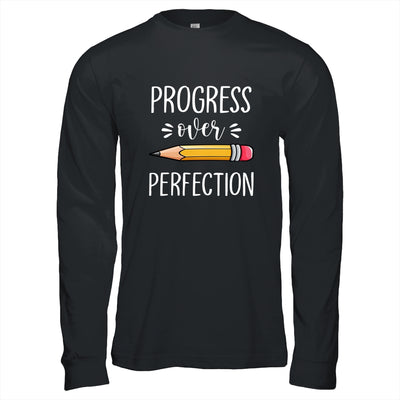 Motivational Progress Over Perfection Back to School Teacher T-Shirt & Hoodie | Teecentury.com