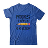 Motivational Progress Over Perfection Teacher Back to School T-Shirt & Hoodie | Teecentury.com