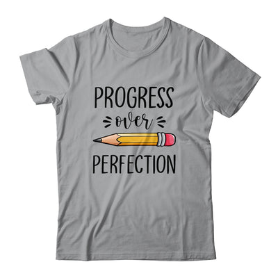 Motivational Progress Over Perfection Teacher Back to School T-Shirt & Hoodie | Teecentury.com