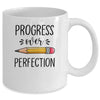 Motivational Progress Over Perfection Teacher Back to School Mug Coffee Mug | Teecentury.com