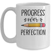 Motivational Progress Over Perfection Teacher Back to School Mug Coffee Mug | Teecentury.com